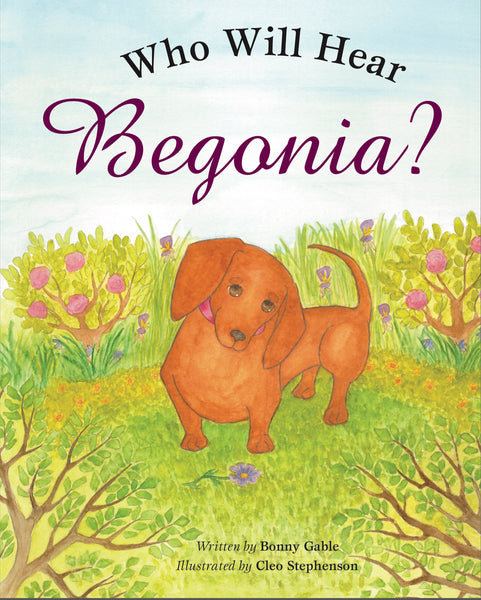 WHO WILL HEAR BEGONIA?