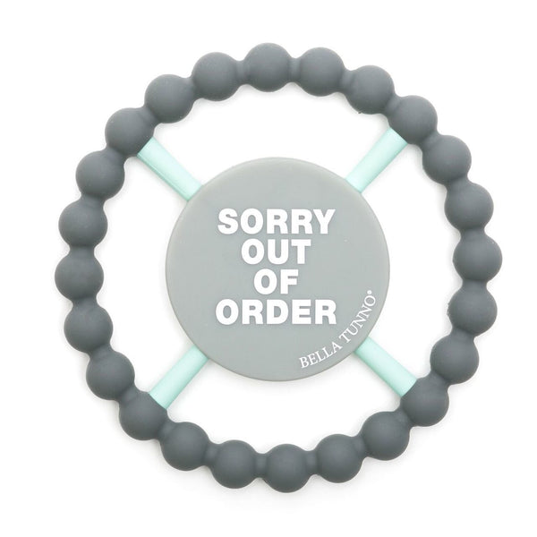 BELLA TUNNO SORRY OUT OF ORDER HAPPY TEETHER