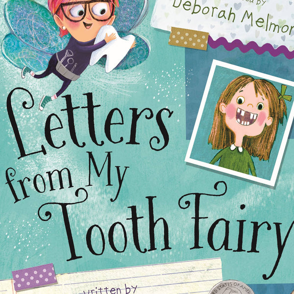 LETTERS FROM MY TOOTH FAIRY