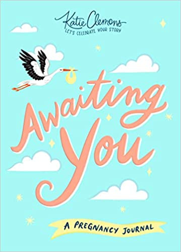 AWAITING YOU, A PREGNANCY JOURNAL