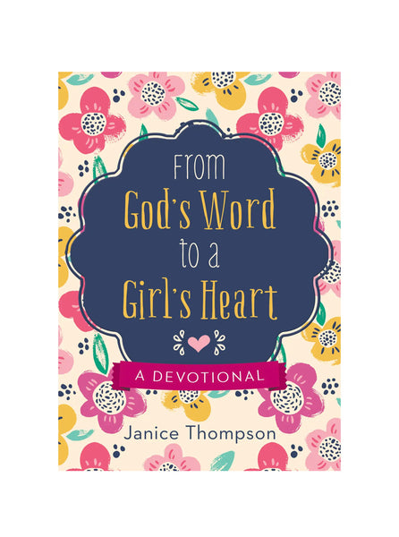 FROM GOD’S WORD TO A GIRL’S HEART