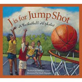 J IS FOR JUMP SHOT, A BASKETBALL ALPHABET BY MIKE ULMER (Hardback)