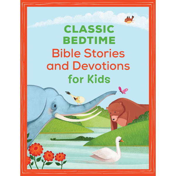 CLASSIC BEDTIME BIBLE STORIES & DEVOTIONS FOR KIDS